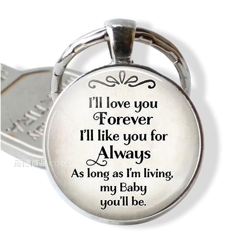 I'll Love You Forever Inspirational Keychain