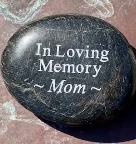 In Loving Memory Stones - Mom