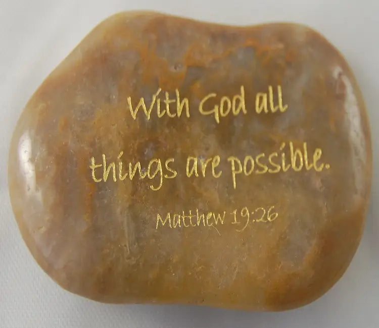 Scripture River Rocks - With God All Things are Possible - Matthew 19:46